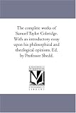 The complete works of Samuel Taylor Coleridge, Vol. 5