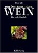 Der �sterreichische Wein: Das gro�e Handbuch