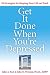 : Get It Done When You're Depressed