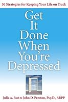 Get It Done When You're Depressed