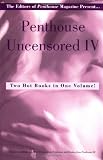 Penthouse Uncensored: v. 4 (Letters to Penthouse)