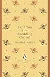 Far From the Madding Crowd (Penguin English Library)