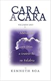 Cara a Cara: Volumen Uno: Adoración íntima con Dios a través de su Palabra
