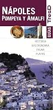 Napoles, Pompeya y Amalfi / Naples, Pompeii and Amalfi (Spanish Edition)