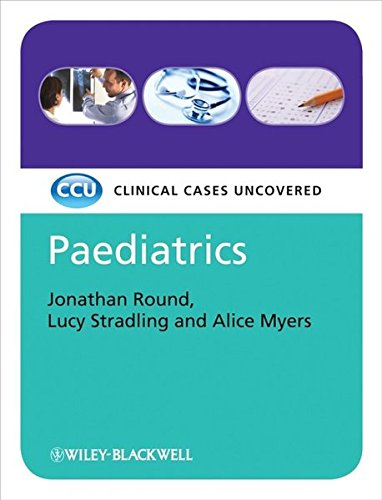 Paediatrics: Clinical Cases Uncovered