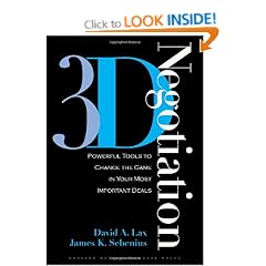 3-d Negotiation: Powerful Tools to Change the Game in Your Most Important Deals