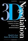 3-D Negotiation: Playing the Whole Game (HBR OnPoint Enhanced Edition)
