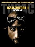 Tupac: Assassination - Conspiracy or Revenge