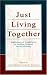 Books : Just Living Together: Implications of Cohabitation on Families, Children, and Social Policy (Penn State University Family Issues Symposia)