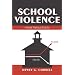 School Violence:  Fears Versus Facts (Landmark Essays)
