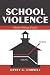 School Violence: Fears Versus Facts (Landmark Essays): Fears Versus Facts (Landmark Essays): Fears Versus Facts (Landmark Essays)