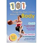 101 things you didn't know about your body