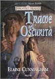 Trame nell'oscurità. Luci e ombre. Forgotten Realms: 2 (Fantasy)