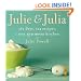 Julie and Julia: 365 Days, 524 Recipes, 1 Tiny Apartment Kitchen