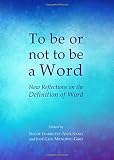 To be or not to be a word : new reflections on the definition of word