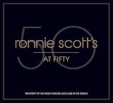 Ronnie Scott's at fifty : [the story of the most famous jazz club in the world]