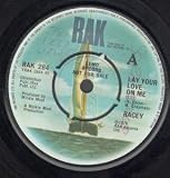 LAY YOUR LOVE ON ME 7 INCH (7" VINYL 45) UK RAK 1978