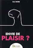 envie de plaisir ?
