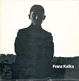 Produkt-Bild: Franz Kafka 1883-1924. Manuskripte, Erstdrucke, Dokumente, Photographien. Ausstellung 1966.