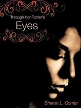 Through Her Father's Eyes Through Her Father's Eyes