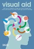 Visual Aid: Stuff You've Forgotten, Things You Never Thought You Knew and Lessons You Didn't Quite Get Round to Learning