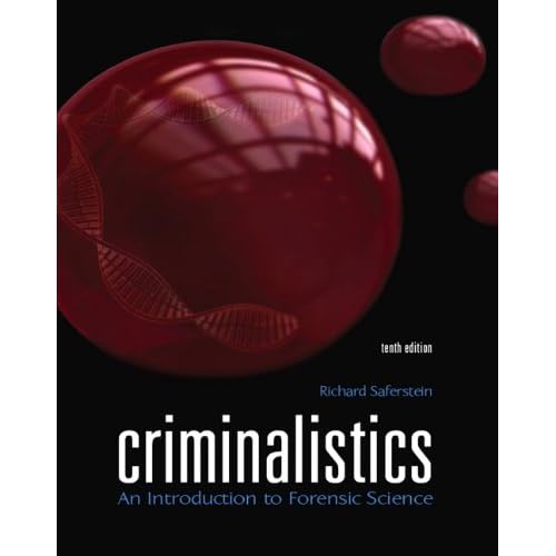 Criminalistics: An Introduction to Forensic Science (10th Edition)