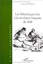 Les Britanniques face a la Revolution francaise de 1848 (L'aire anglophone) (French Edition)