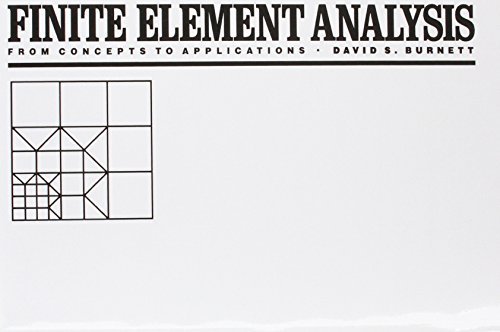 Finite Element Analysis: From Concepts to Applications 1st edition