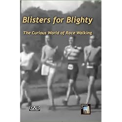 BLISTERS FOR BLIGHTY: The Curious World of Race Walking