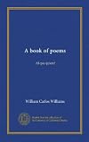 A book of poems: Al que quiere!