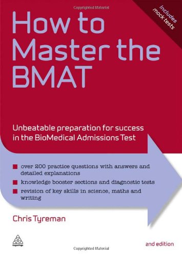 How to Master the BMAT: Unbeatable Preparation for Success in the BioMedical Admissions Test: 10 (Elite Students Series)