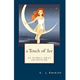 a Touch of Ice (An Everly Gray Adventure)