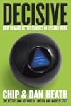 Decisive: How to Make Better Choices...