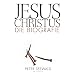 Jesus Christus: Die Biografie