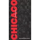 Chicago: The 10th Anniversary Edition by  John Kander, Chicago Pit Orchestra, John Kander, Ann Reinking, and Anna Montanaro 