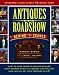 Antiques Roadshow Behind the Scenes: An Insider's Guide to PBS's #1 Weekly Show
