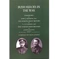 (Tyneside Irish Brigade) IRISH HEROES IN THE WAR