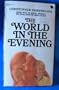 The World in the Evening