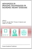 Advances in imaging techniques in ischemic heart disease