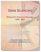 Gene Silencing: Webster's Timeline History, 1978 - 2007