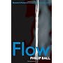 Flow: Nature's Patterns: a Tapestry in Three Parts von Philip Ball