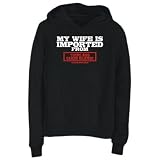 Hoodie Womens Black  MY WIFE IS IMPORTED FROM Turks And Caicos Islands GUARANTEED  Countries