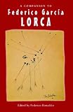 A Companion to Federico GarcÃ­a Lorca (MonografÃ­as A) (Monografías A)