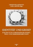 Produkt-Bild: Identit&auml;t und Krise?: Zur Deutung vormoderner Selbst-, Welt- und Fremderfahrungen
