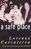 A Safe Place: The True Story of a Father, a Son, a Murder