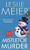 Mistletoe Murder (Lucy Stone Mystery) Mistletoe Murder (Lucy Stone Mystery)