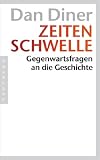 Zeitenschwelle: Gegenwartsfragen an die Geschichte title=