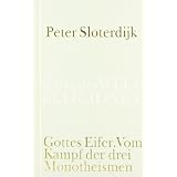 Gottes Eifer: Vom Kampf der drei Monotheismenvon "Peter Sloterdijk"