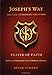 Joseph's Way: The Call to Fatherly Greatness - Prayer of Faith: 80 Days to Unlocking Your Power As a Father