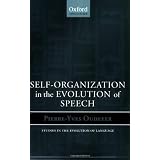 Self-Organization in the Evolution of Speechpar Pierre-Yves Oudeyer